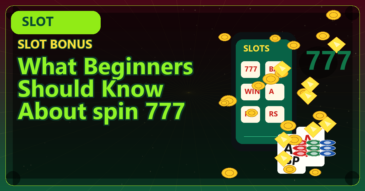 spin 777 yono games list hindi के बारे में beginners को क्या जानना चाहिए
